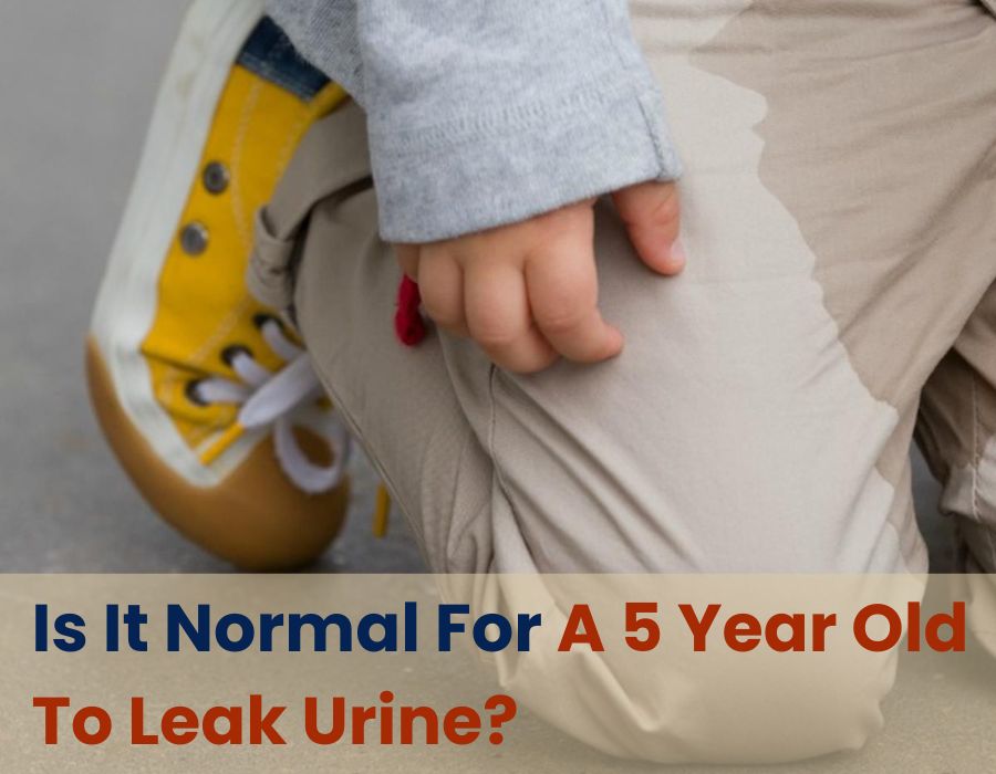 is it normal for a five year old to leak urine-pediatric urologist in thane-bandra-chembur-dr. apoorva kulkarni