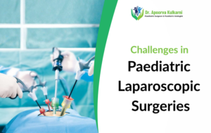 Challenges in Paediatric Laparoscopic Surgeries